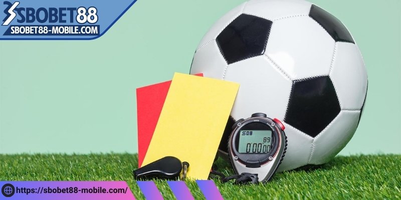 Kèo thẻ phạt là gì? Kinh nghiệm chơi từ nhà cái Sbobet88 1 Thông tin kèo thẻ phạt